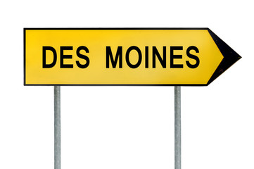 Yellow street concept sign Des Moines isolated on white