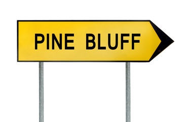 Yellow street concept sign Pine Bluff isolated on white