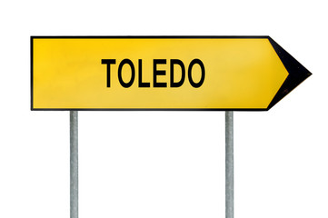 Yellow street concept sign Toledo isolated on white