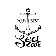 This is your best sea tour. Vector Letterhead inscription