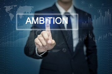 Businessman hand touching AMBITION button on virtual screen
