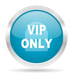 vip only blue glossy metallic circle modern web icon on white background