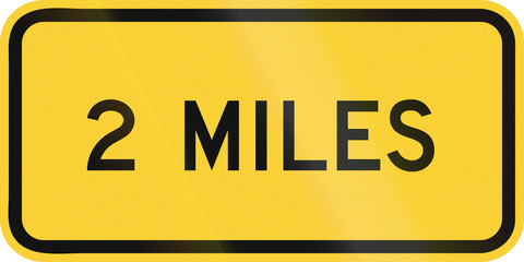 United States MUTCD warning road sign - 2 Miles