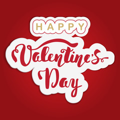 Happy Valentine's Day. Hand lettering. Handmade calligraphy, vector. Greeting card. Happy Valentine's Day message.