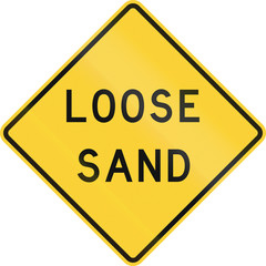 Road sign used in the US state of Texas - Loose sand