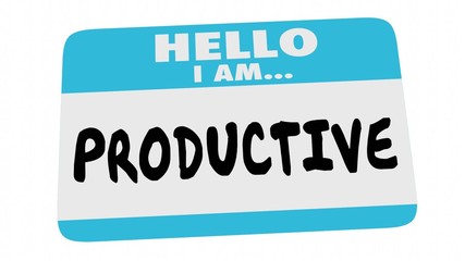 Hello I Am Productive Name Tag Efficient Hard Worker