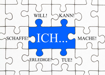 Fototapeta premium Ich will!,kann!,mache!,tue!,erledige!,schaffe!