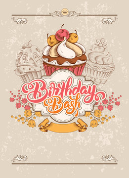 Invitation Card to Birthday Bash Party with Calligraphic Lettering Birthday Bash and Hand Drawn Sweet Cupcakes in Vintage Style. Vector Illustration.
