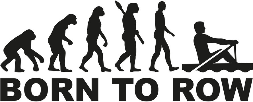 Evolution Rowing - born to row
