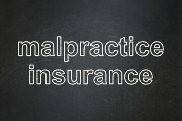 Insurance concept: Malpractice Insurance on chalkboard background