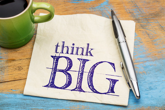 Think big phrase on a napkin