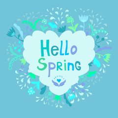 Cute beautiful floral frame with phrase Hello spring or template for another text. Greeting card, invitation, template, banner, spring sale