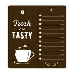 Coffee card with coffee cup on brown background and hand written quote fresh and tasty