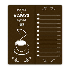 Coffee card with coffee cup on brown background and hand written quote Coffee is always a good idea