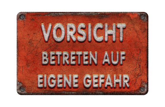 Vorsicht Betreten auf eigene Gefahr - Emaille - Blechschild Vintage smart