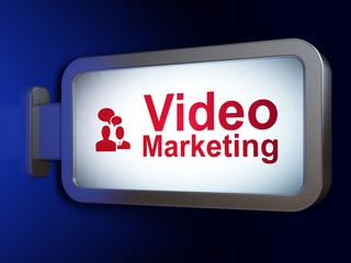 Business concept: Video Marketing and Business Meeting on billboard background