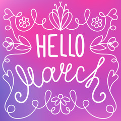 Hello march, hand-written line lettering in floral frame