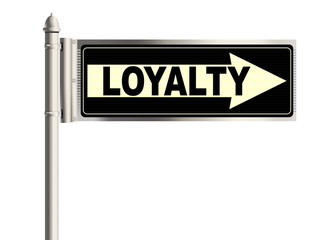 Loyalty. Road sign on the white background. Raster illustration.