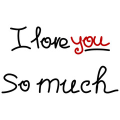 I Love You So Much. Hand drawn Valentine's Day card. Vector Illu