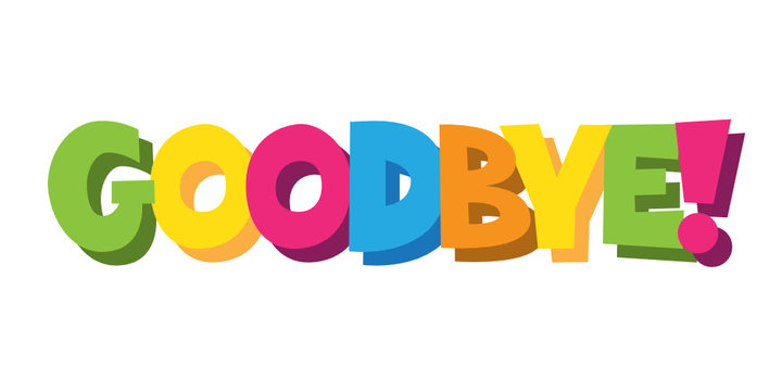 GOODBYE hand-drawn colourful vector letters