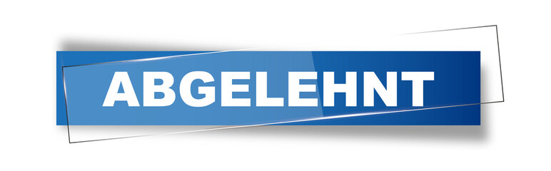 Button | Schild | Abgelehnt