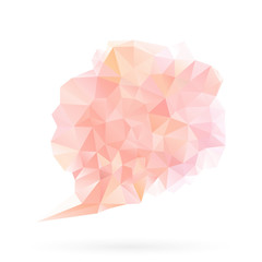 Delicate pink polygonal speech bubble. Modern vector template for cards, banners, web design.