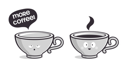 Coffee cup sad more coffee black and white