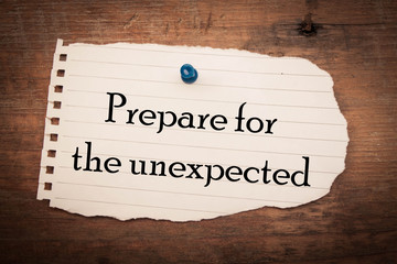 Prepare for the unexpected concept on wood