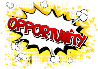 Opportunity - Comic book style word.