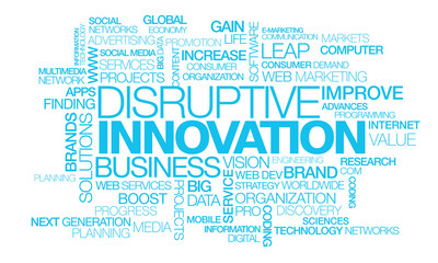 Disruptive innovation technology breakthrough white background blue words tag cloud text word discovery market 