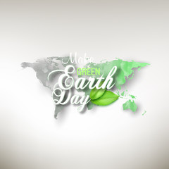 Earth Day background with the words, world map and green leaves. Watercolor design vector illustration  