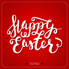 Happy Easter lettering greeting card. Hand Drawn Calligraphic Design Label on red background. Vector Easter Holidays Typographic design for invitation, greeting card, prints and posters. 
