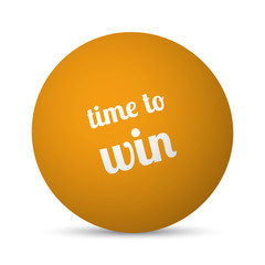Time To Win text 3d sphere ball