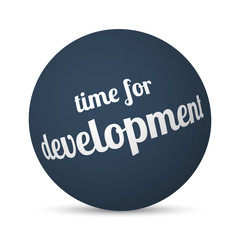 Time For Development text 3d sphere ball