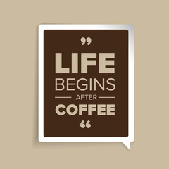 Life begins after coffee quote