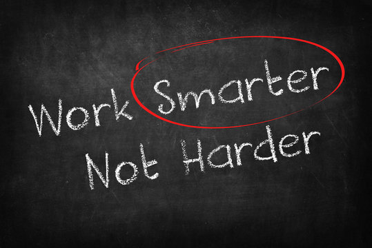 work smarter not harder words on Blackboard