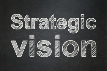 Fototapeta na wymiar Business concept: Strategic Vision on chalkboard background