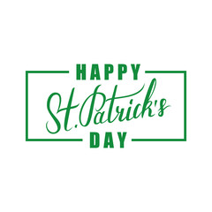 Happy St. Patrick's Day greeting. St. Patrick's Day lettering. Calligraphic greeting inscription. Vector handwritten typography.