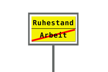 Rente, Ruhestand, Arbeit, Schild