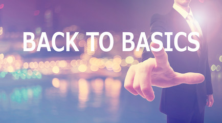 Back To Basics concept with businessman