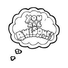 you are awesome thought bubble cartoon sign