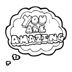 thought bubble cartoon you are amazing text
