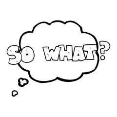 thought bubble cartoon so what? symbol