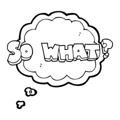 thought bubble cartoon so what? symbol