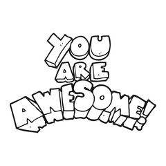 you are awesome black and white cartoon sign