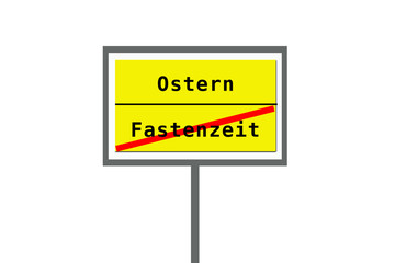 Ostern, Fastenzeit, Schild