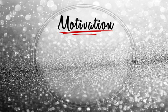 Motivational word on glitter abstract background with copy space