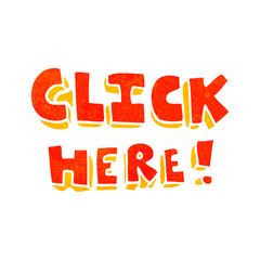 retro cartoon click here word symbol