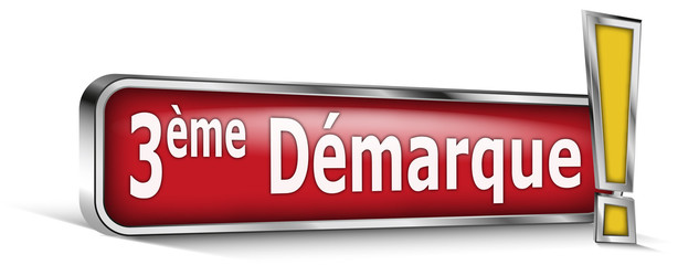 3ème démarque sur panneau rouge
