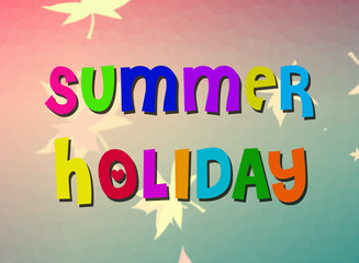 colorful text Summer holiday on colorful background